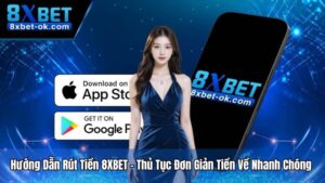 Hướng dẫn Tải App 8XBET